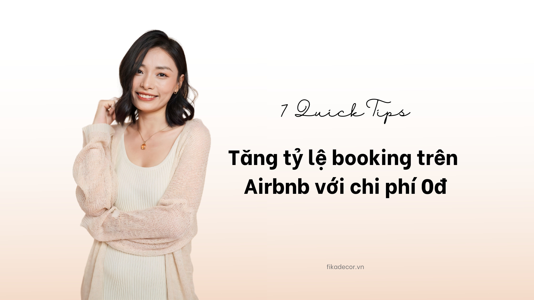 7 Quick Tips giúp Tăng tỷ lệ booking trên Airbnb mà không tốn bất kì chi phí nào 2